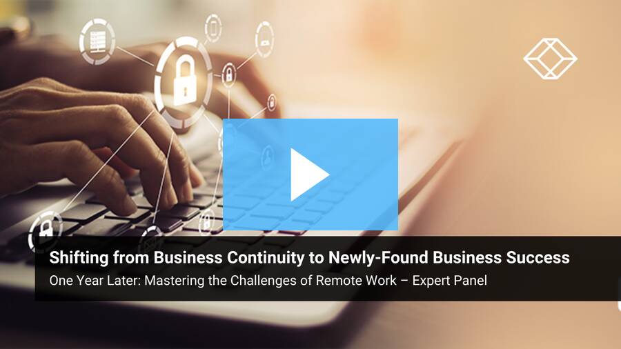 One Year Later: Shifting from Business Continuity to Newly-Found Business Success