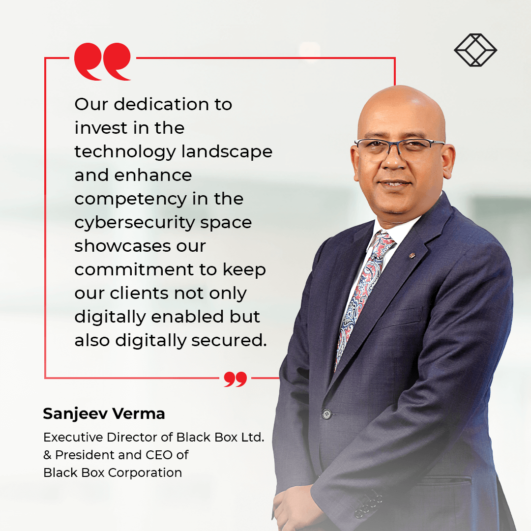 Black Box Cybersecurity Wins 17 New Marquee US Customers, Including a Fortune 500 Client - Sanjeev Verma